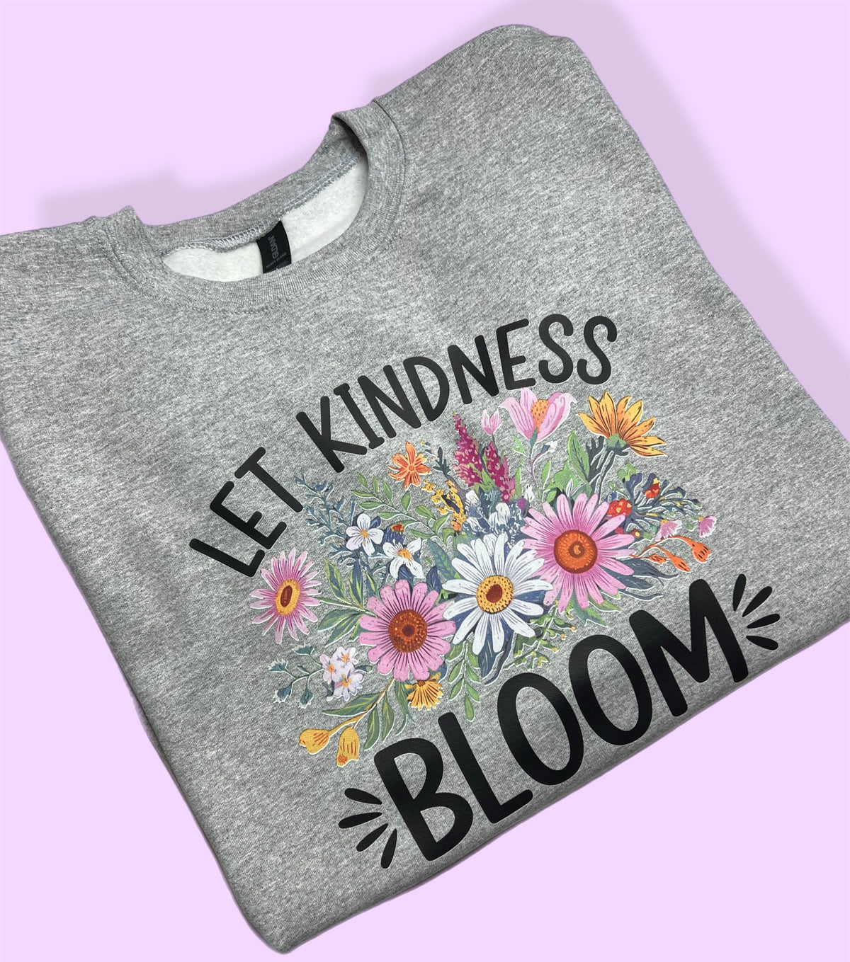 Let Kindness Bloom Sweatshirt 3XL