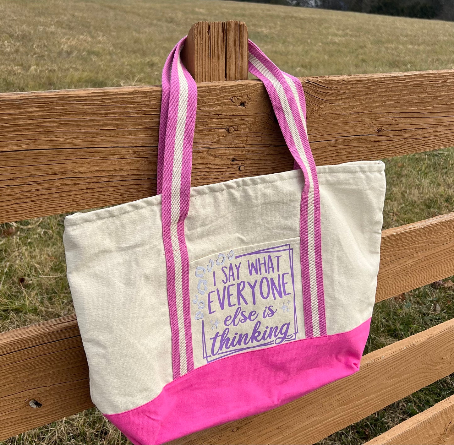 I Say What Everyone Else is Thinking Tote Bag - Custom Made