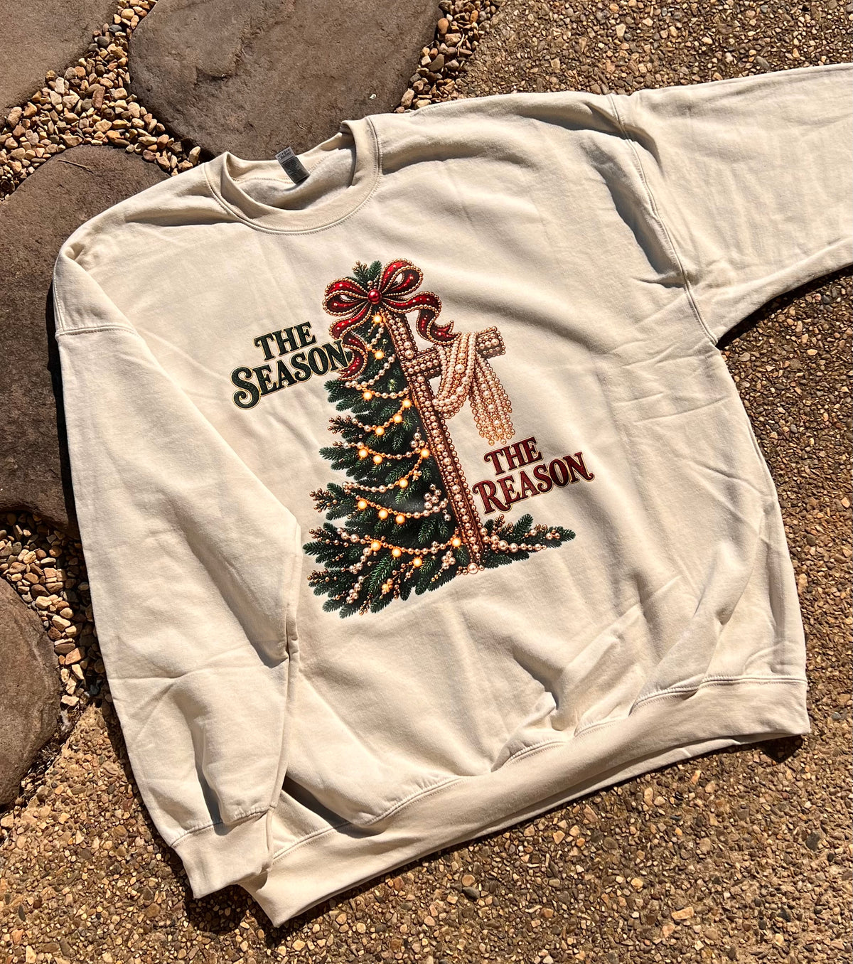 The Reason & The Season Sweatshirt