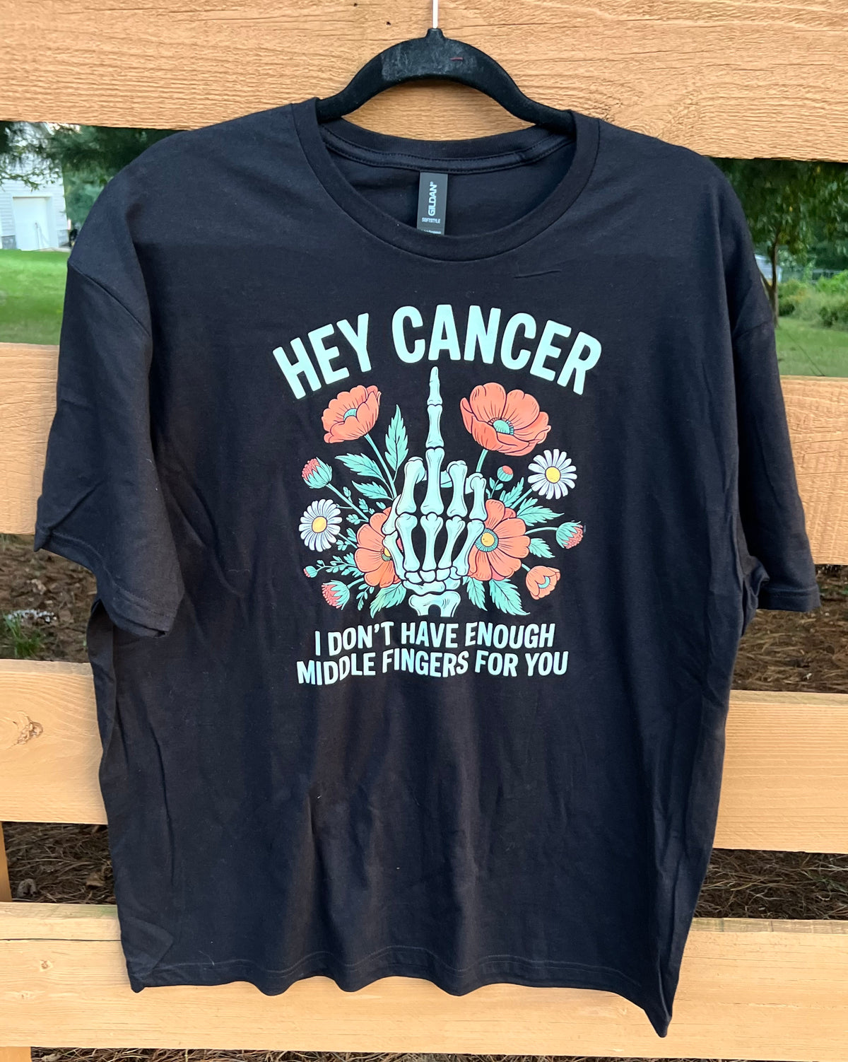 Hey Cancer! I Don’t Have Enough Middle Fingers for You T-Shirt