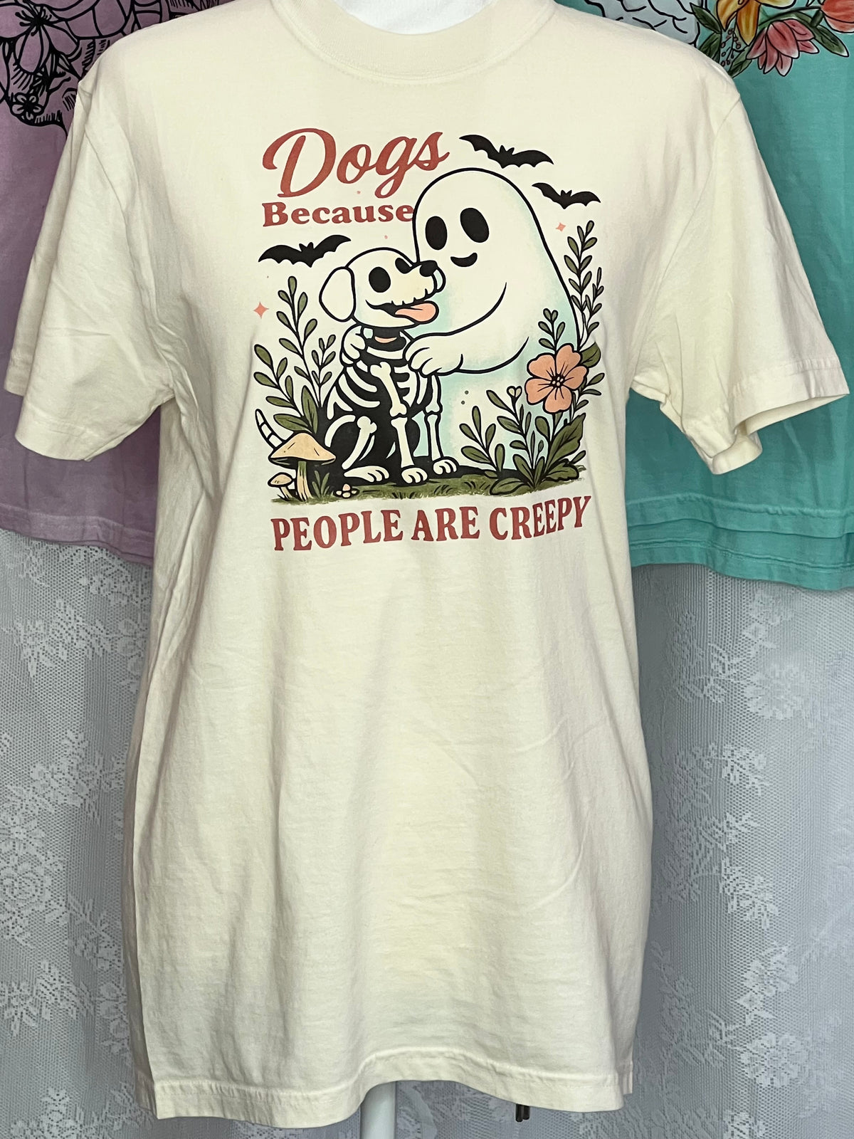 Dogs, Because People Are Creepy - Small Comfort Colors Tee