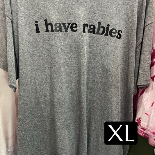 I have rabies tee