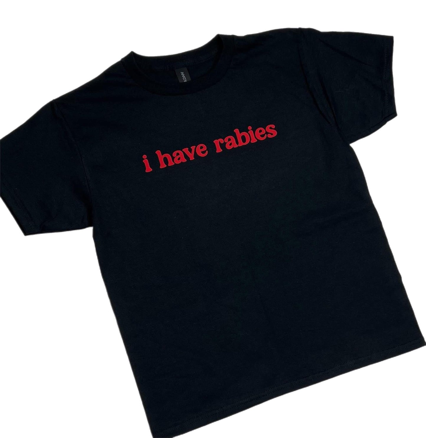 i have rabies - Viral T-Shirt